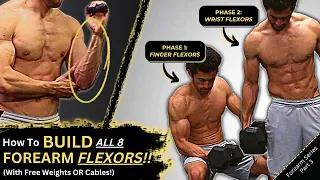 How to Build ALL 8 Forearm Flexors (4 Finger Flexors + 4 Wrist Flexors = Big & Ripped Forearms!) 💪