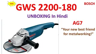 NEW Bosch GWS 2200-180 Unboxing | Bosch AG7 2200 W Powerful Machine | Best friend for metalworking |