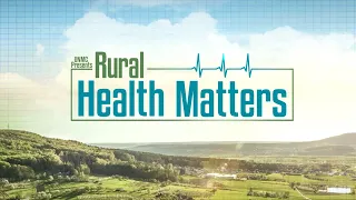 Rural Health Matters RFD TV broadcast on January 11, 2021