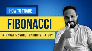 How to Trade using the Fibonacci Tool | Intraday & Swing Trading Strategy