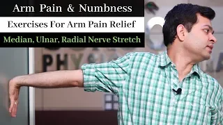 Exercises for Arm Pain and Numbness in Hands-Nerve Compression-Median, Ulnar, Radial Nerve Stretch