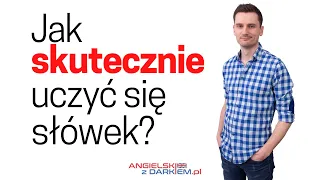 Jak skutecznie uczyć się słówek? | Angielski z Darkiem