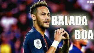 Neymar Jr ➡ Balada Boa ⚫ Subilme Skills & Goals Mix /2019/HD