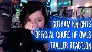 Gotham Knights - Official Court of Owls Trailer Reaction!