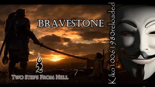 Two Steps From Hell - Bravestone ( EXTENDED Remix by Kiko10061980 )