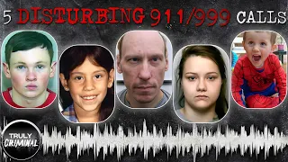 5 Disturbing 911/999 Calls