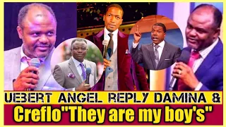 "They are my boys"Uebert Angel 2nd reply To Abel damina And Creflo Dollar | Eastwood Anaba!