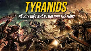 Tại sao Tyranids là cơn ác mộng kinh hoàng nhất của nhân loại?| Cốt truyện Warhammer 40K - Phần 3