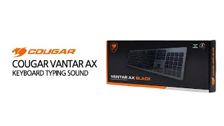 COUGAR VANTAR AX (Black) keyboard typing sound