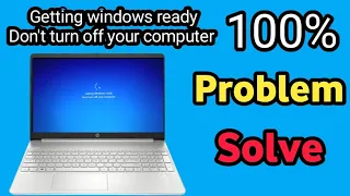 Getting windows ready Don't turn off your computer ko 100% kaise solve kare 2023 || #youtube