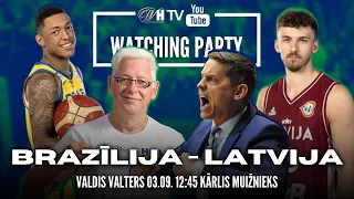 🔴BRAZĪLIJA - LATVIJA | Watching Party ar Valdi Valteru un Kārlis Muižnieku