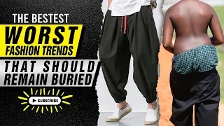 15 Worst Fashion Trends That Should Remain Buried | The Bestest Channel
