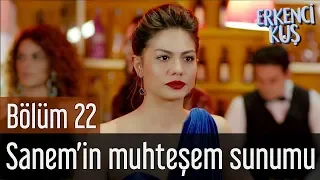 Erkenci Kuş 22. Bölüm - Sanem'in Muhteşem Sunumu