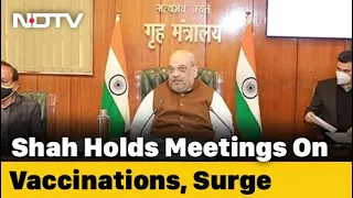 Amit Shah Reviews COVID-19 Situation As Some States Report Rise In Cases