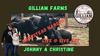 Live @ 5 with Gilliam Farms #43! #Homesteadhangout