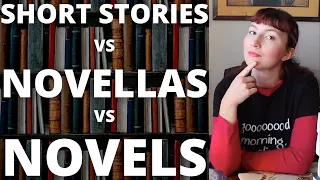 SHORT STORY VS NOVELLA VS NOVEL: What's the Difference?