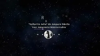 "Señorita Julia" de Amparo Dávila #AudioCuento