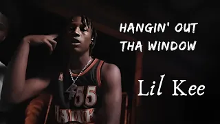 Hangin’ Out Tha Window (Lyrics) – Lil Kee