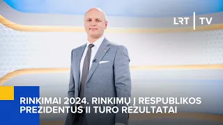 Rinkimai 2024. Rinkimų į Respublikos Prezidentus II turo rezultatai | 2024-05-26