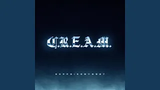 C.R.E.A.M.