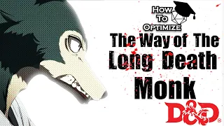 Hungry Like the Wolf - How to Optimize Long Death Monk - D&D 5e