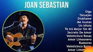Joan Sebastian 2024 MIX Las Mejores Canciones - Oiga, Tatuajes, Diséñame, Me Gustas