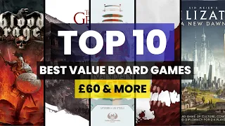 Top 10 Best Value For Money Board Games: £60 or more