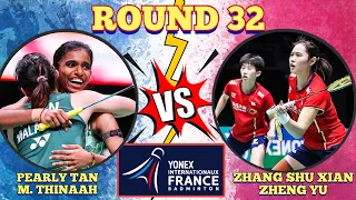 (R32)🇲🇾PEARLY TAN-M THINAAH 🆚️ 🇨🇳ZHANG SHU XIAN-ZHENG YU‼️#FrenchOpen2024