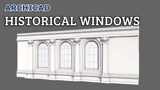Historical Windows in Archicad Tutorial