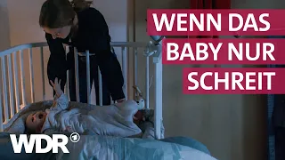 Schreibabys: Was tun, wenn das Kind mehrere Stunden täglich schreit? | Frau TV | WDR