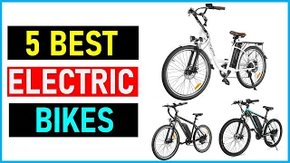 Best Electric Bikes In 2023|| Top 5 Best Electric Bikes- Reviews