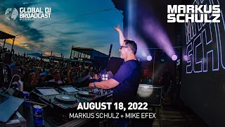 Global DJ Broadcast with Markus Schulz & Mike EFEX (August 18, 2022)