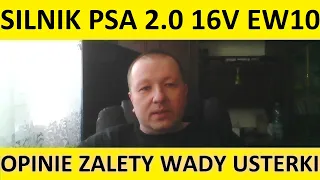 Silnik PSA 2.0 16V EW10 opinie, recenzja, zalety, wady, usterki, awarie, spalanie, rozrząd, olej.