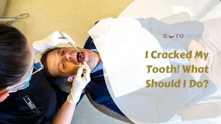 I Cracked My Tooth! What Should I Do