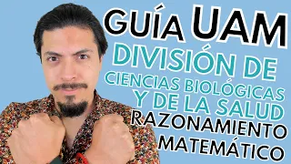 Guía UAM CBS | Razonamiento Matemático | División de Ciencias Biológicas y de la Salud