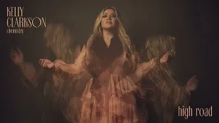 Kelly Clarkson - high road (Official Audio)