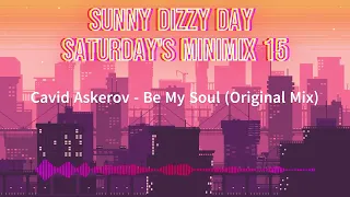 Sunny Dizzy Day - Saturday's MiniMix #15 (After Midnight Sessions Vol. 1)