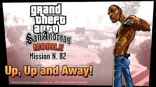 GTA San Andreas - iPad Walkthrough - Mission #82 - Up, Up and Away! (HD)