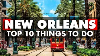 TOP 10 Things to do in NEW ORLEANS in 2023 - Travel Video