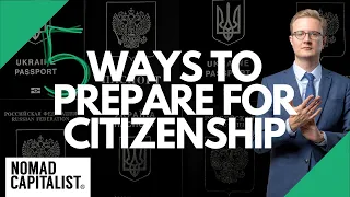 5 Ways to Prepare for Second Residence or Citizenship