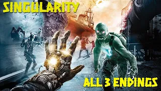 SINGULARITY - All 3 Endings