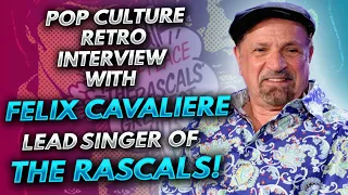 Pop Culture Retro interview with Rock & Roll Hall-of-Famer, Felix Cavaliere of The Rascals!