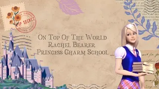 On Top Of The World - Lyric | OST Princess Charm School |_Rachel Bearer_