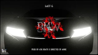 Last G - BMW (Vídeo Oficial)