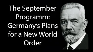 The Septemberprogramm: Germany's Plans After Winning WWI