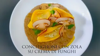 CONCHIGLIONI CON GORGONZOLA E CREMA DI FUNGHI