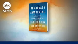 Heather Cox Richardson on challenges to democracy in America