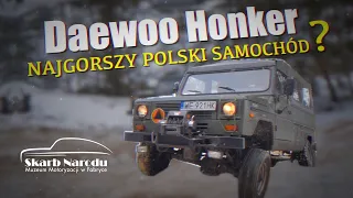 DAEWOO HONKER  - NAJGORSZY POLSKI SAMOCHÓD?  // Muzeum SKARB NARODU