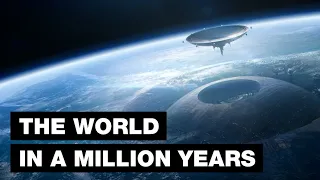 The World in a Million Years: Top 7 Future Technologies