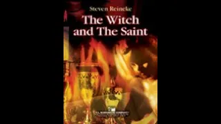 The Witch and the Saint by Steven Reineke (with Score)